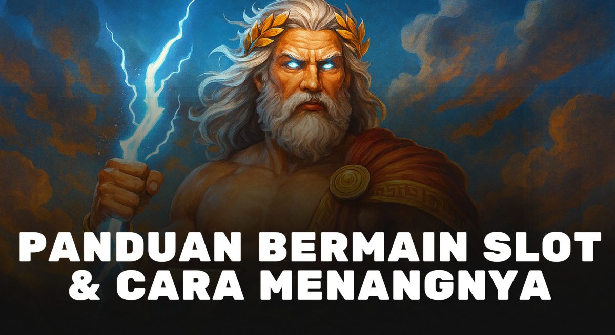 Panduan Bermain Slot, Cara Menang & Mesin Slot RTP Tinggi Terbaru